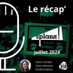  Le récap' de « Splann ! », un rattrapage de l'actualité bretonne en juillet 2024